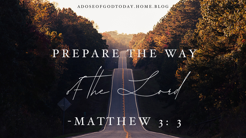 Prepare the way of the Lord